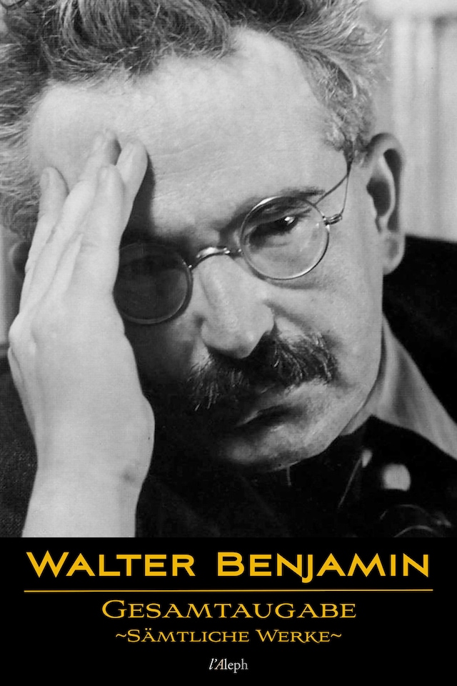 Kirjankansi teokselle Walter Benjamin: Gesamtausgabe - Sämtliche Werke