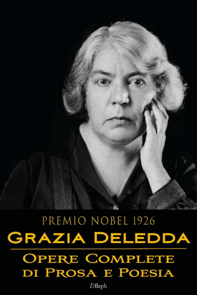 Buchcover für Grazia Deledda: Opere complete di prosa e poesia