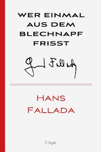 Wer einmal aus dem Blechnapf frisst