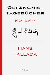 Gefängnis-Tagebücher 1924 & 1944