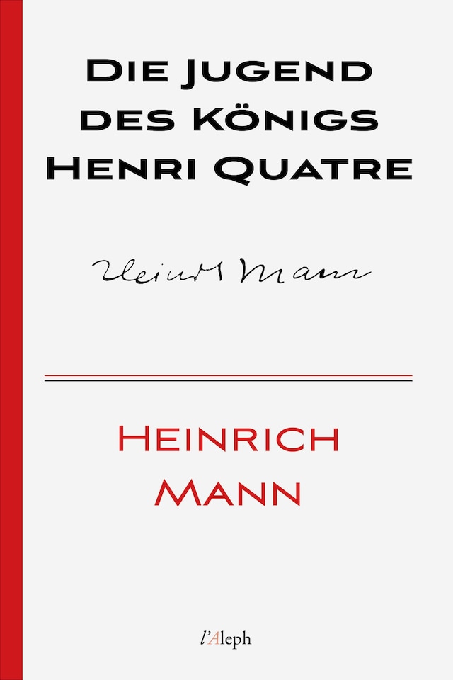 Book cover for Die Jugend des Königs Henri Quatre