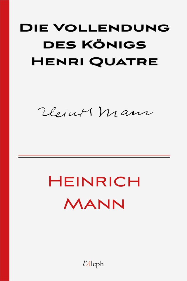 Bogomslag for Die Vollendung des Königs Henri Quatre