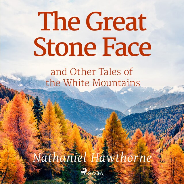 Okładka książki dla The Great Stone Face and Other Tales of the White Mountains