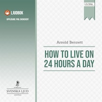 How to Live on 24 Hours a Day