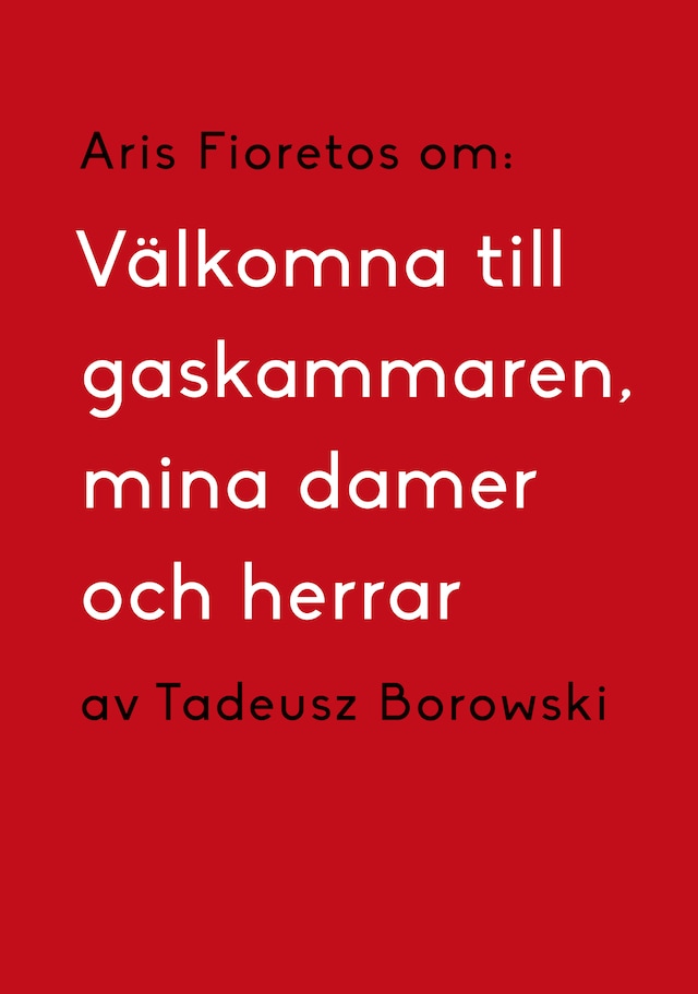 Book cover for Om Välkomna till gaskammaren, mina damer och herrar av Tadeusz Borowski