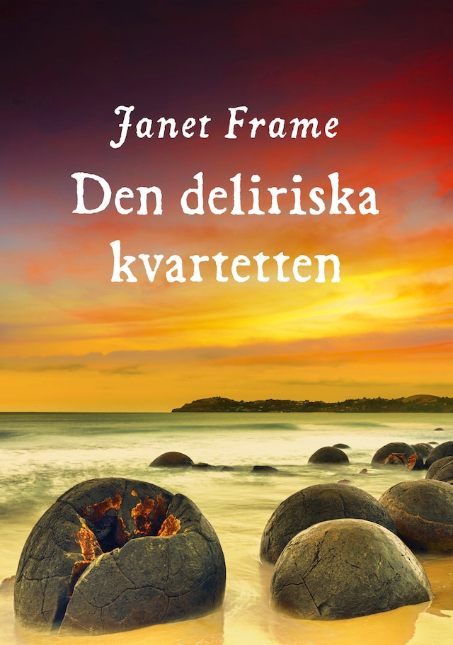 Book cover for Den deliriska kvartetten