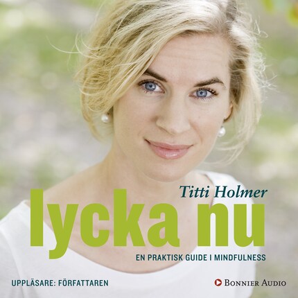 Lycka nu : en praktisk guide i mindfulness bookCoverFor