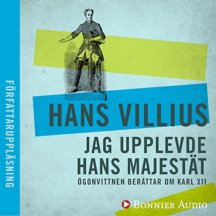 Jag upplevde hans majestät : ögonvittnen berättar om Karl XII bookCoverFor