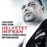 Helvetet inifrån av Daniel Olsson och Lasse Wierup