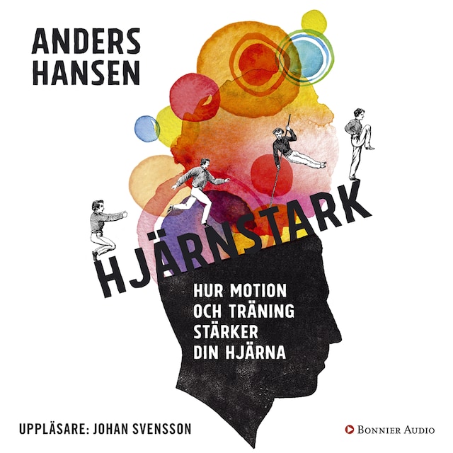 Couverture de livre pour Hjärnstark : hur motion och träning stärker din hjärna