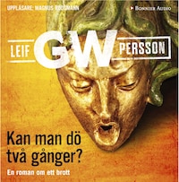 Kan man dö två gånger av Leif GW Persson