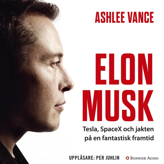 Buchcover für Elon Musk : Tesla, SpaceX och jakten på en fantastisk framtid