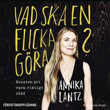 Vad ska en flicka göra? : konsten att vara riktigt rädd bookCoverFor