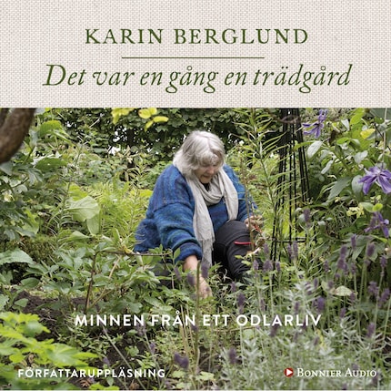 Det var en gång en trädgård : minnen från ett odlarliv bookCoverFor