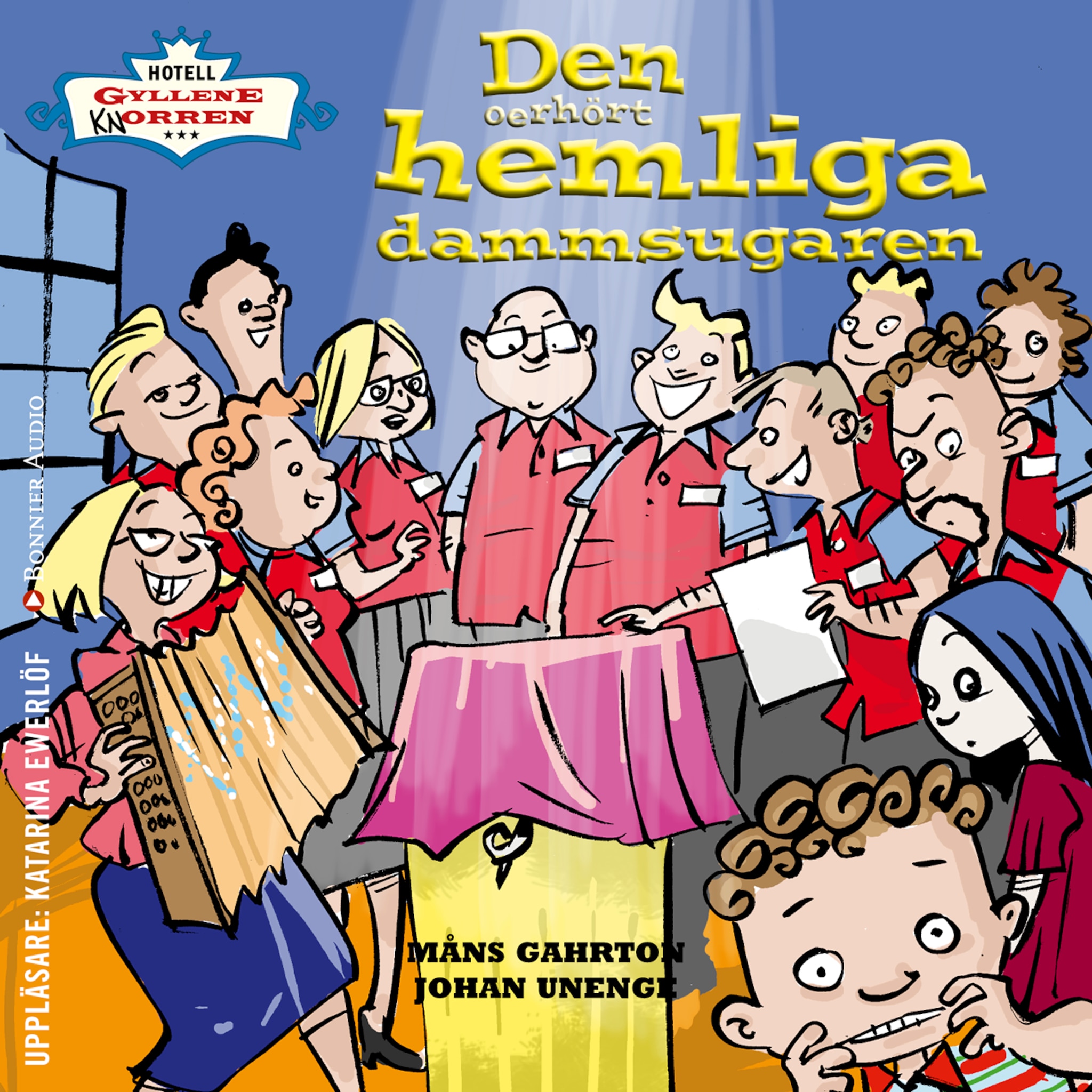 Den oerhört hemliga dammsugaren