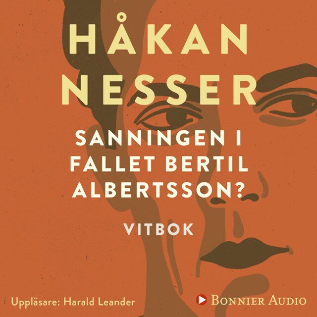 Book cover for Sanningen i fallet Bertil Albertsson? : vitbok