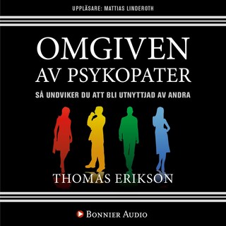 Omgiven av psykopater : så undviker du att bli utnyttjad av andra bookCoverFor
