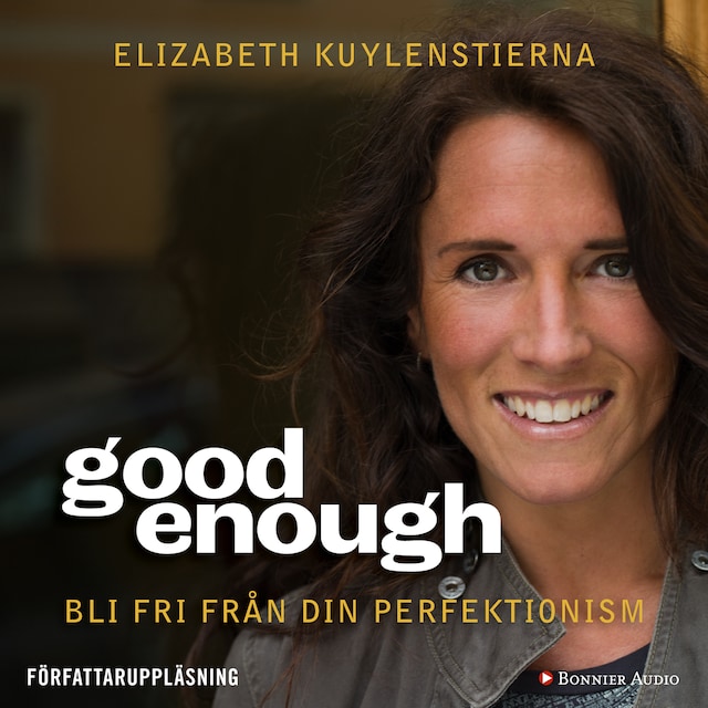 Bokomslag för Good enough : Bli fri från din perfektionism