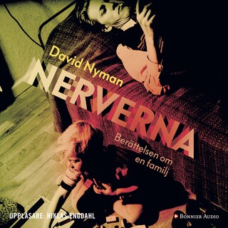 Nerverna : berättelsen om en familj bookCoverFor