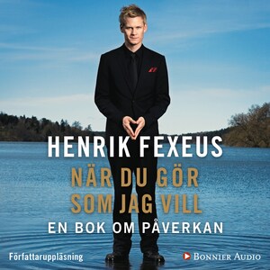 När du gör som jag vill : en bok om påverkan bookCoverFor