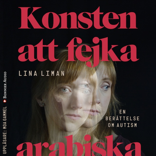 Book cover for Konsten att fejka arabiska : en berättelse om autism