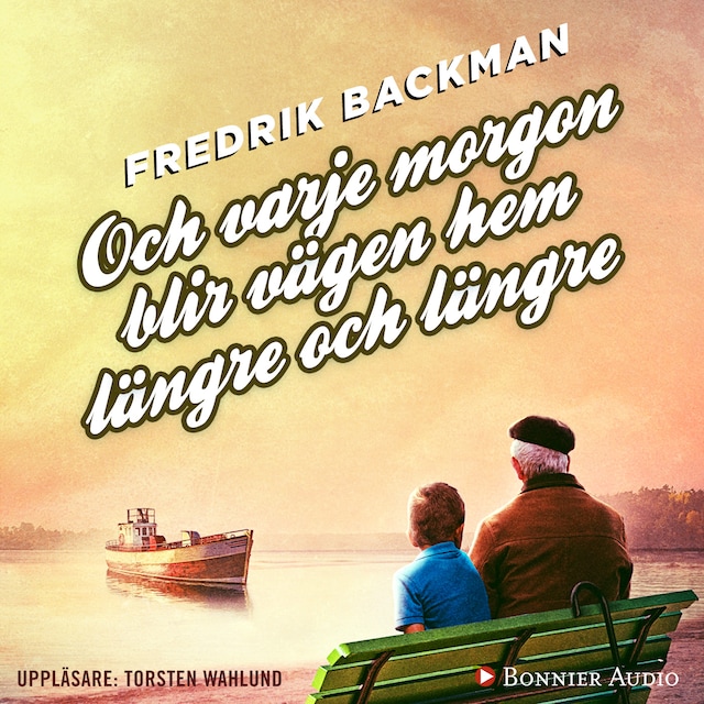 Book cover for Och varje morgon blir vägen hem längre och längre