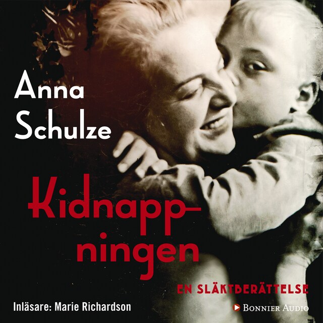 Book cover for Kidnappningen : en släktberättelse