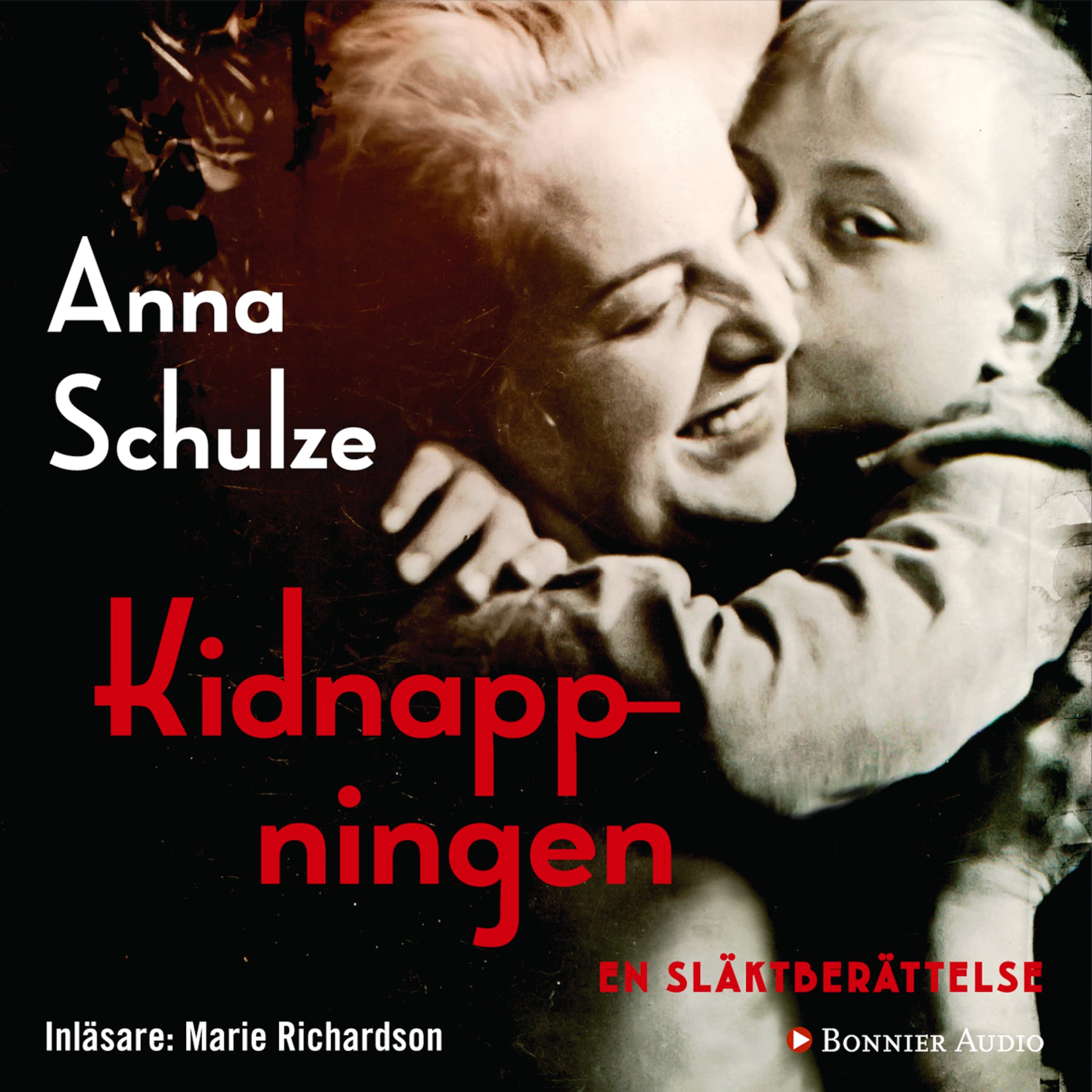 Kidnappningen : en släktberättelse