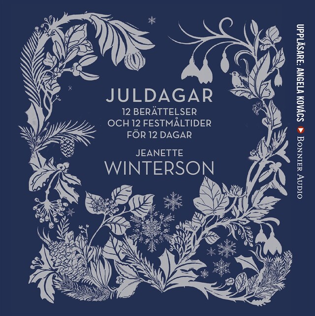 Book cover for Juldagar : 12 berättelser och 12 festmåltider för 12 dagar