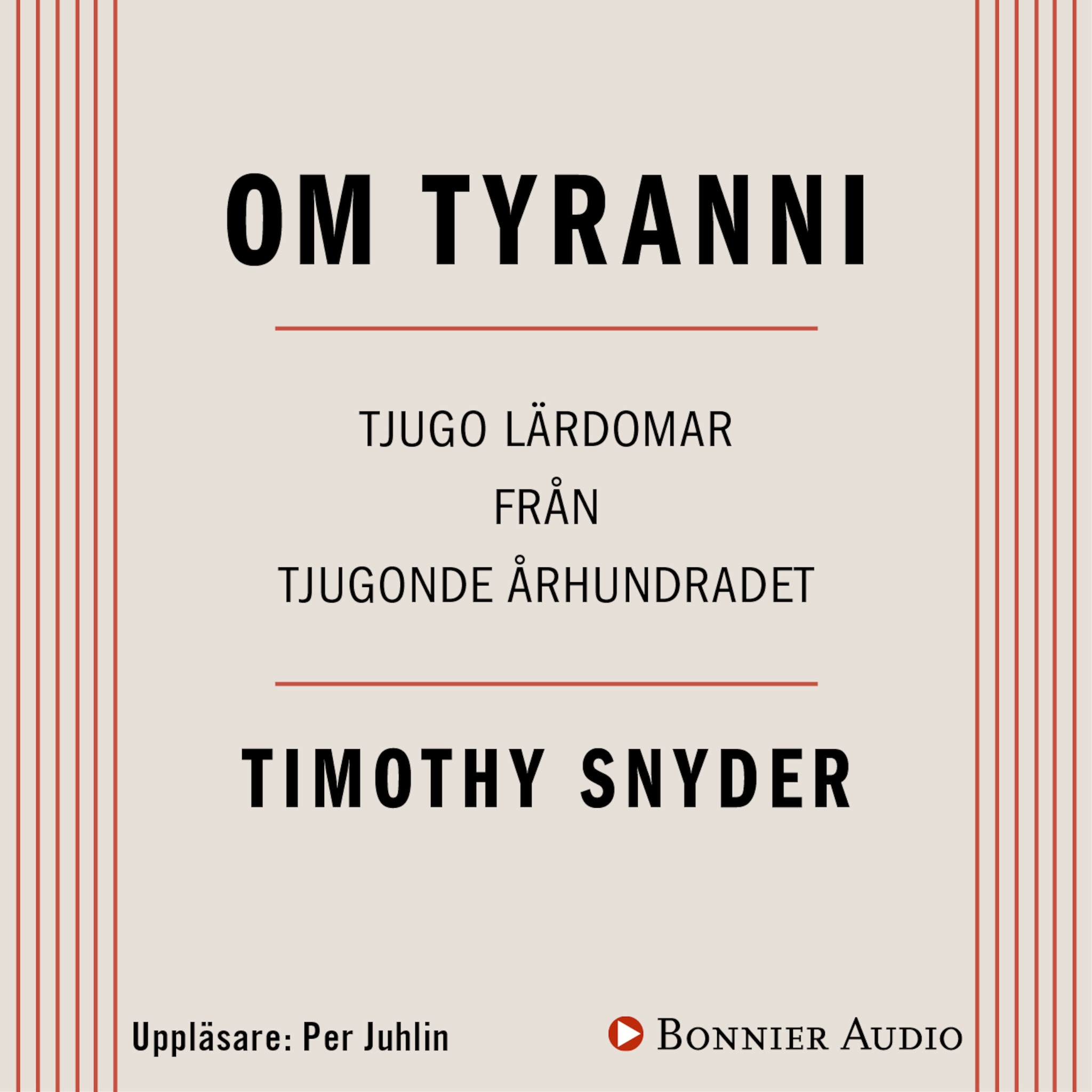 Om tyranni : tjugo lärdomar från det tjugonde århundradet