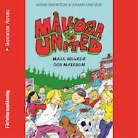 Mållösa United. Maja, Melker och matchen