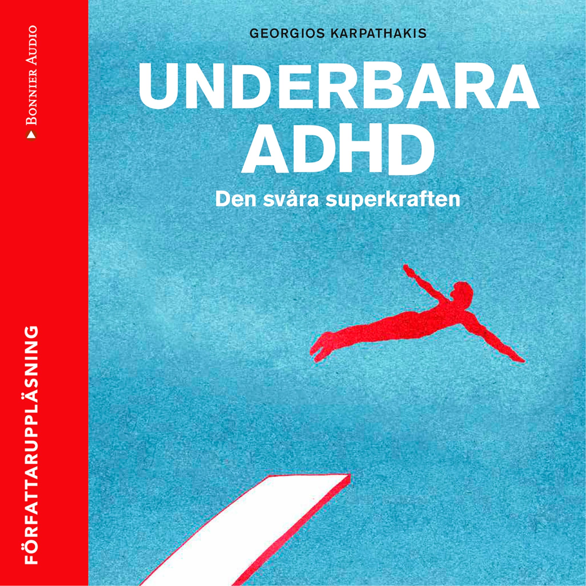Underbara ADHD : den svåra superkraften