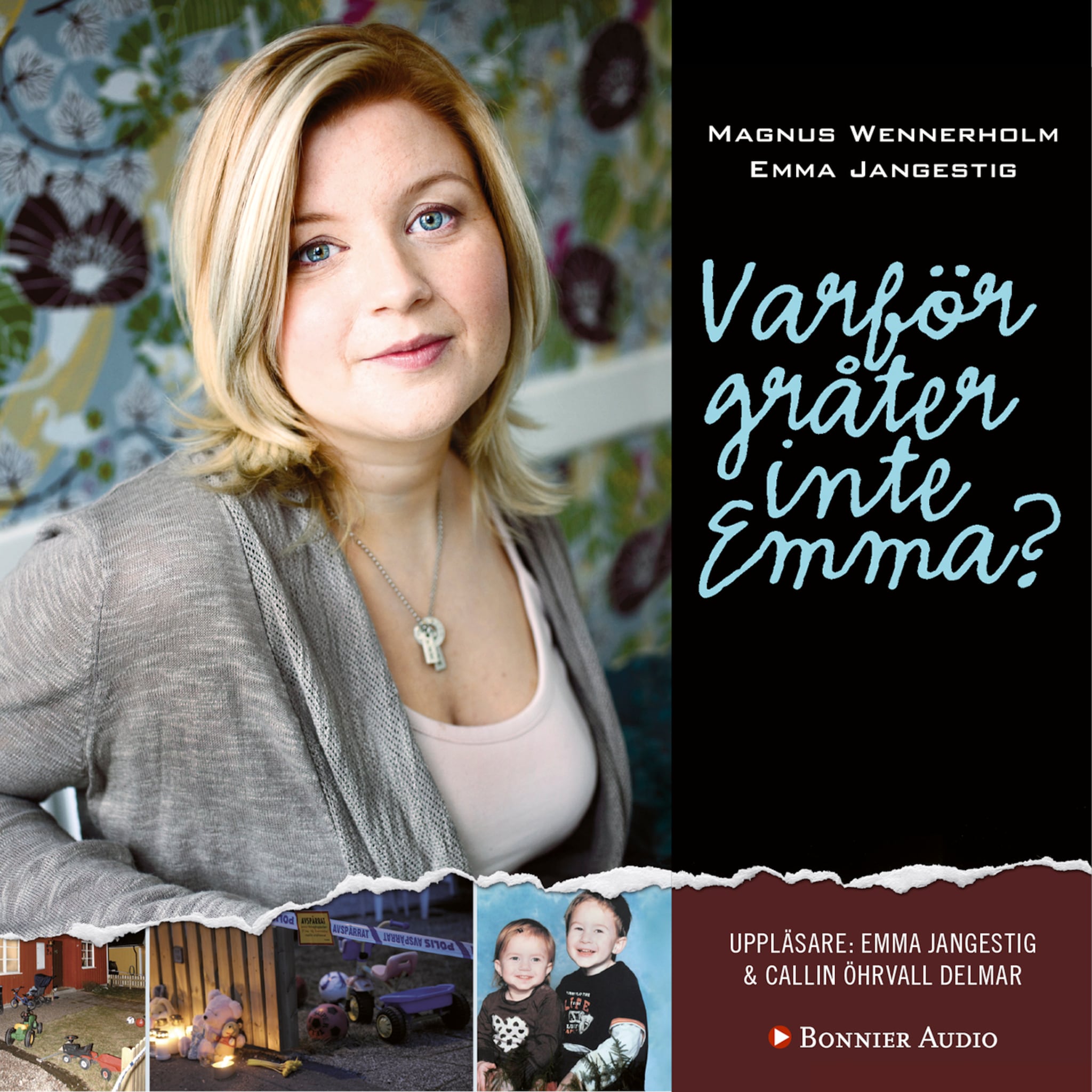 Varför gråter inte Emma?