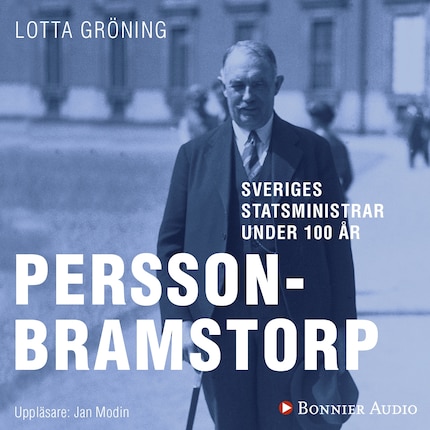 Sveriges statsministrar under 100 år : Axel Pehrson-Bramstorp bookCoverFor