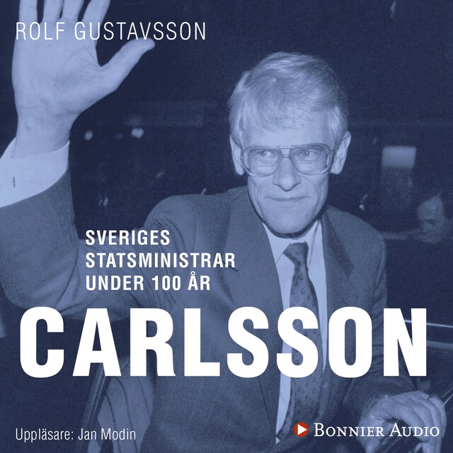 Buchcover für Sveriges statsministrar under 100 år : Ingvar Carlsson