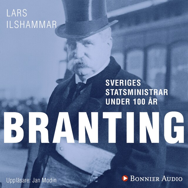 Copertina del libro per Sveriges statsministrar under 100 år : Hjalmar Branting