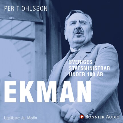Sveriges statsministrar under 100 år : C G Ekman bookCoverFor