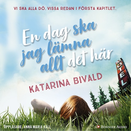 En dag ska jag lämna allt det här bookCoverFor