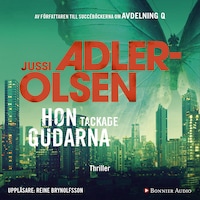Hon tackade gudarna