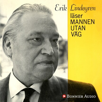 Erik Lindegren läser Mannen utan väg bookCoverFor