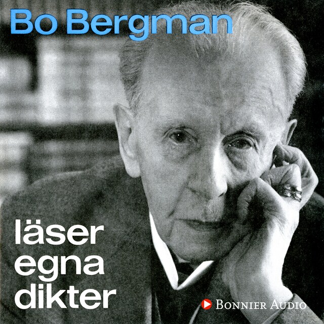 Bokomslag for Bo Bergman läser egna dikter
