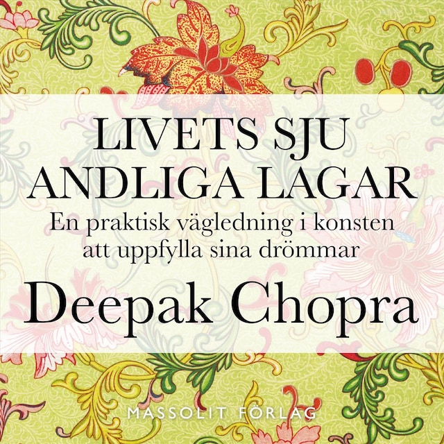Book cover for Livets sju andliga lagar : en praktisk vägledning i konsten att uppfylla drömmar
