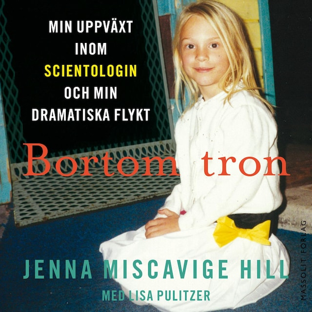 Boekomslag van Bortom tron : min uppväxt inom scientologin och min dramatiska flykt