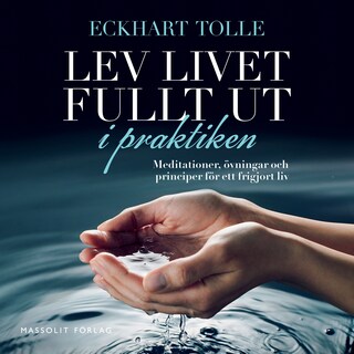 Lev livet fullt ut i praktiken bookCoverFor