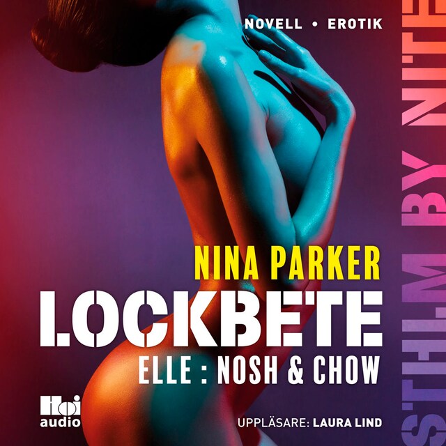 Book cover for Lockbete - Elle : Nosh & Chow S1E5