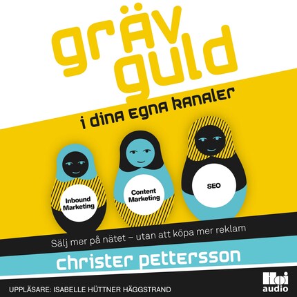 Gräv guld i dina egna kanaler bookCoverFor