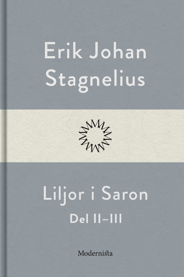 Liljor i Saron (Del II-III)