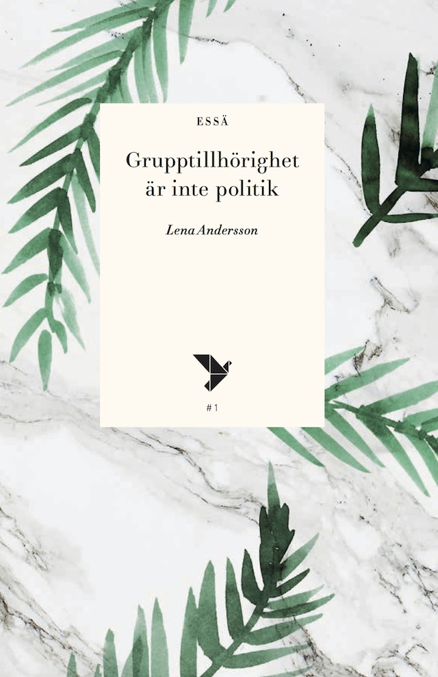 Book cover for Grupptillhörighet är inte politik