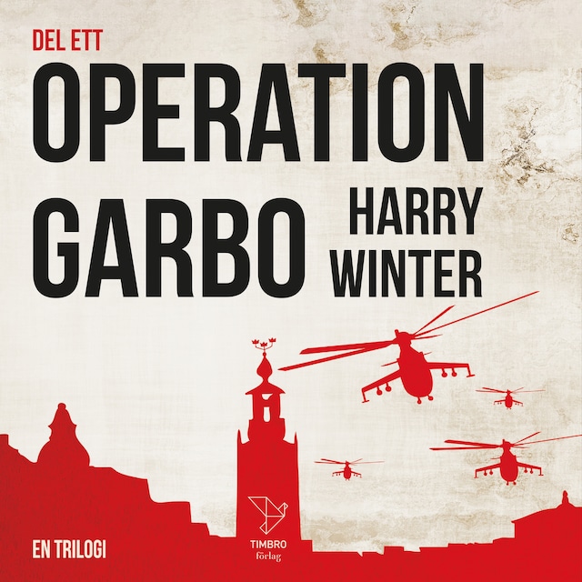 OPERATION GARBO - Del 1