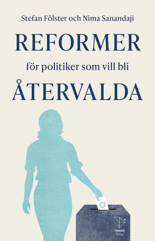 Copertina del libro per Reformer för politiker som vill bli återvalda